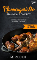 Pfannengerichte, Pfanne als One Pot,