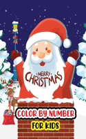 Merry Christmas Color by Number for Kids: Christmas Colour By Number Great Gift For Happy Kids