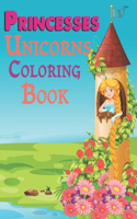 Princesses Unicorns Coloring Book