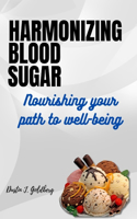 Harmonizing Blood sugar
