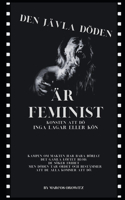 Den Jävla Döden Är Feministisk