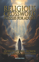 Religious Crossword Puzzles for Adults: An Inspirational Women of the Scriptures Activity Book