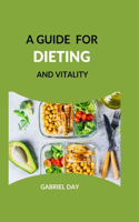 Guide for Dieting and Vitality