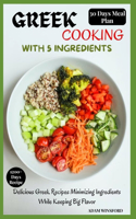 Greek Cooking with 5 Ingredients