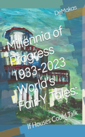 Millennia of Progress 1933-2023 World's Fair-Y Tales: Family Folklore Foundation, Inc. 2023(1 Club Muse Magazine Projects of the Family Folklore Foundation, Inc. Members)