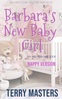 Barbara's New Baby Girl (Nappy Version)