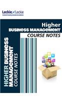 Higher Business Management Course Notes: For Curriculum for Excellence Sqa Exams(Course Notes for SQA Exams)