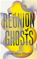 A Reunion of Ghosts