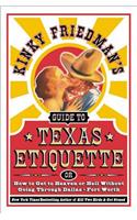 Kinky Friedman's Guide to Texas Etiquette