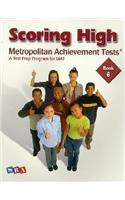 Scoring High on the MAT 8 - Student Edition - Grade 6