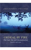Ordeal By Fire: The Civil War and Reconstruction