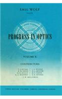 Progress in Optics Volume 10: (10 Progress in Optics)