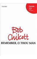 Remember, O thou man