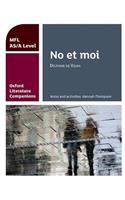 Oxford Literature Companions: No et moi: study guide for AS/A Level French set text