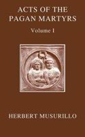 Acts of the Christian Martyrs