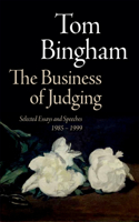 Business of Judging: Selected Essays and Speeches: 1985-1999