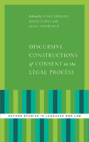 Discursive Constructions of Consent in the Legal Process