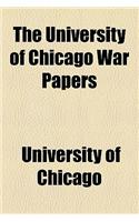 University of Chicago War Papers Volume 1-8