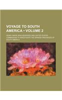 Voyage to South America (Volume 2)