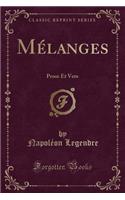 Mélanges: Prose Et Vers (Classic Reprint)