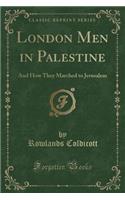 London Men in Palestine