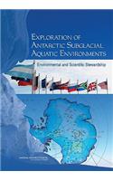 Exploration of Antarctic Subglacial Aquatic Environments