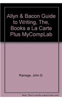 Allyn & Bacon Guide to Writing, The, Books a la Carte Plus Mycomplab