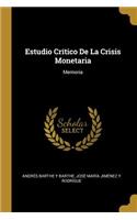 Estudio Crítico De La Crisis Monetaria