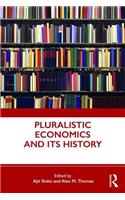 Pluralistic Economics and Its History