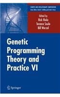 Genetic Programming Theory and Practice VI: (Genetic and Evolutionary Computation)