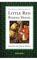 Trials and Tribulations of Little Red Riding Hood