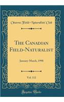 The Canadian Field-Naturalist, Vol. 112: January-March, 1998 (Classic Reprint)