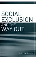 Social Exclusion and the Way Out