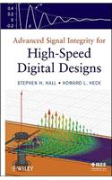 Advanced Signal Integrity for High-Speed Digital Designs: (IEEE Press)