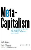 Metacapitalism: The E Business Revolution and the Design of 21st Century Companies and Markets