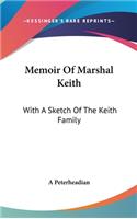 Memoir Of Marshal Keith
