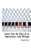 Leaves from the Diary of an Impressionist