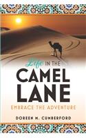 Life in the Camel Lane