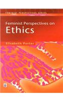 Feminist Perspectives on Ethics