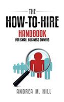 How-to-Hire Handbook for Small Business Owners