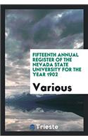 Fifteenth Annual Register of the Nevada State University for the Year 1902