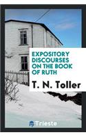 Expository Discourses on the Book of Ruth