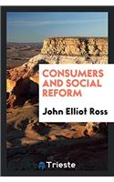 CONSUMERS AND SOCIAL REFORM