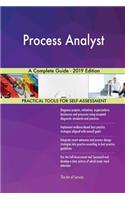 Process Analyst A Complete Guide - 2019 Edition