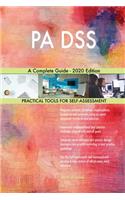 PA DSS A Complete Guide - 2020 Edition