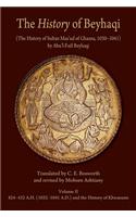The History of Beyhaqi: The History of Sultan Mas'ud of Ghazna, 1030-1041