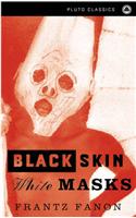 Black Skin, White Masks