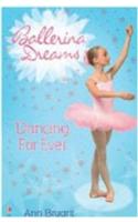 Dancing Forever: (Ballerina Dreams)