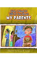 God I Need to Talk to You about My Parents