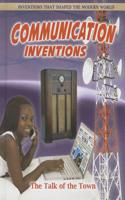 Communication Inventions: The Talk of the Town(Inventions that Shaped the Modern World)